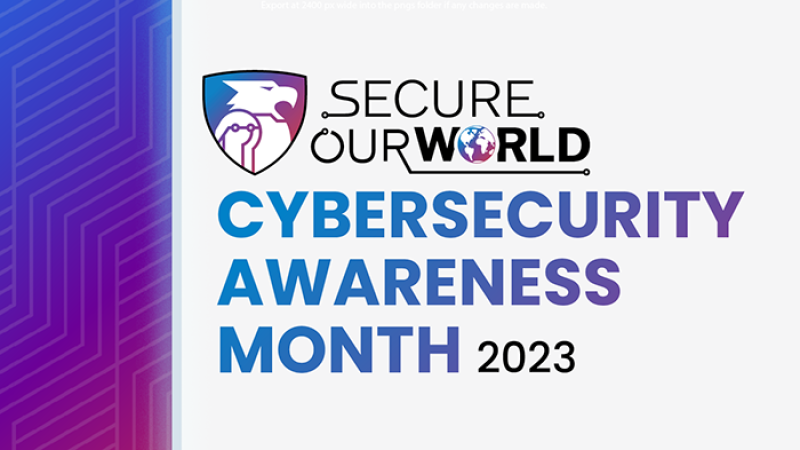 Secure Our World Cybersecurity Awareness Month 2023