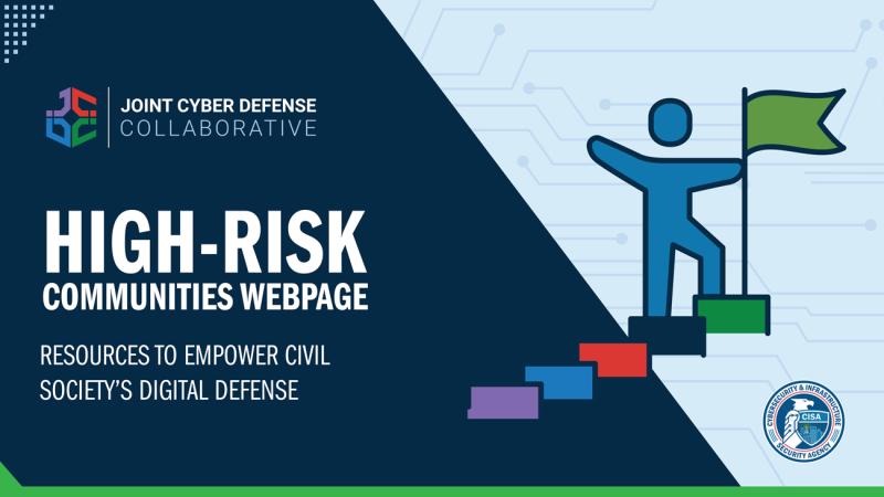 Joint Cyber Defense Collaborative. High-Risk Communities Webpage. Resources to Empower Civil Society's Digital Defense
